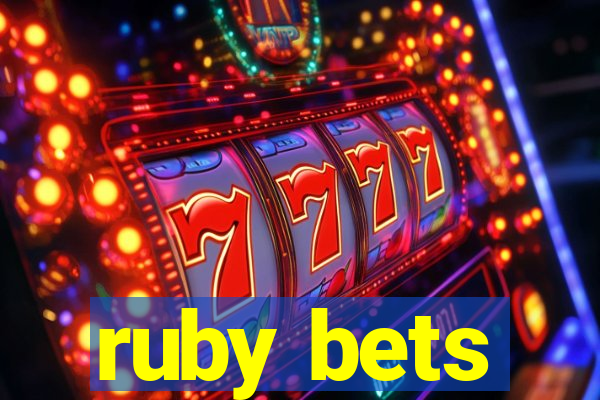 ruby bets